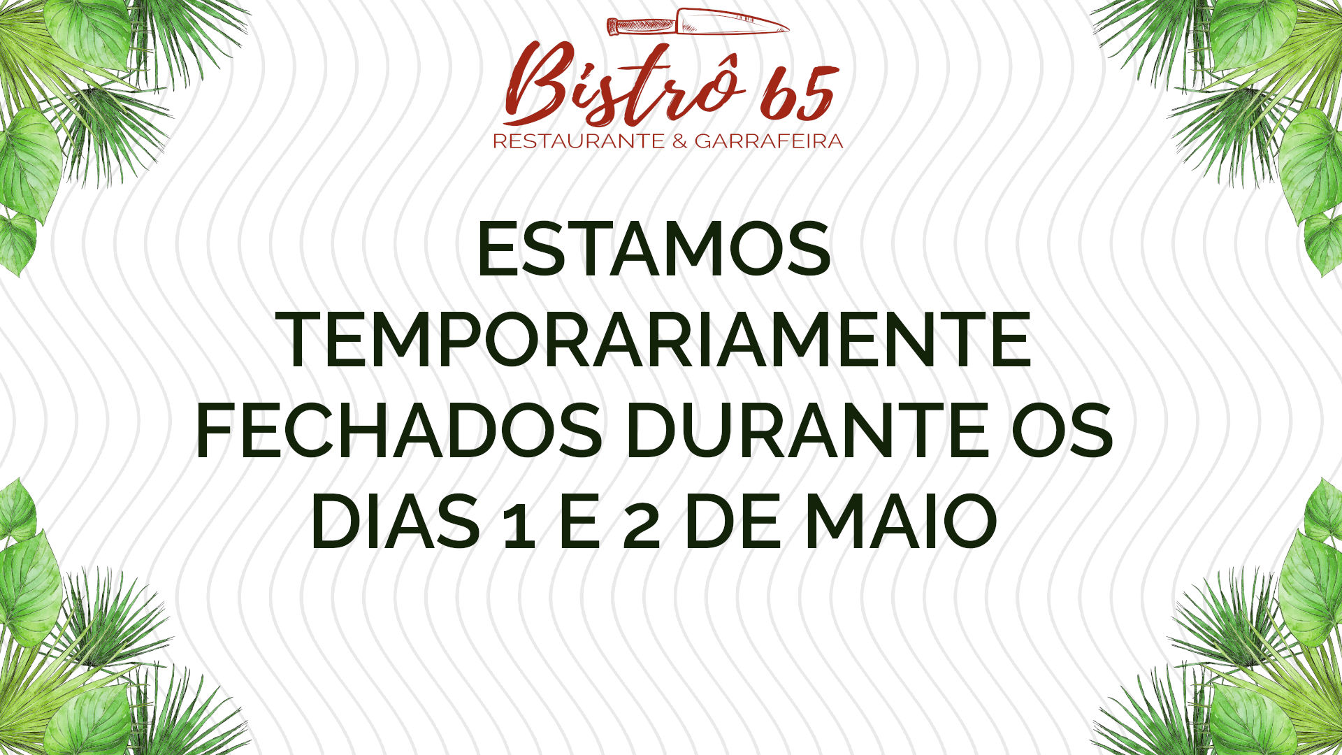 Temporariamente fechados