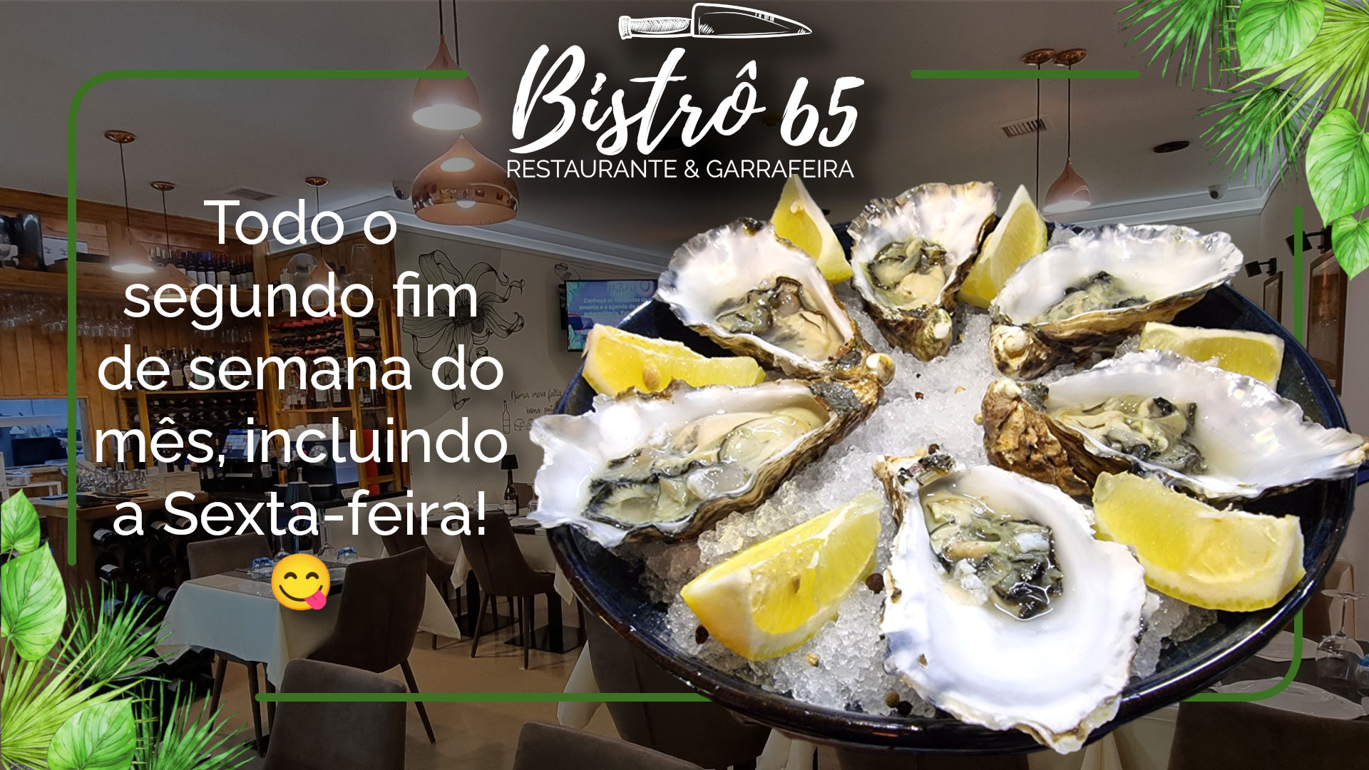 Ostras ao fim de semana