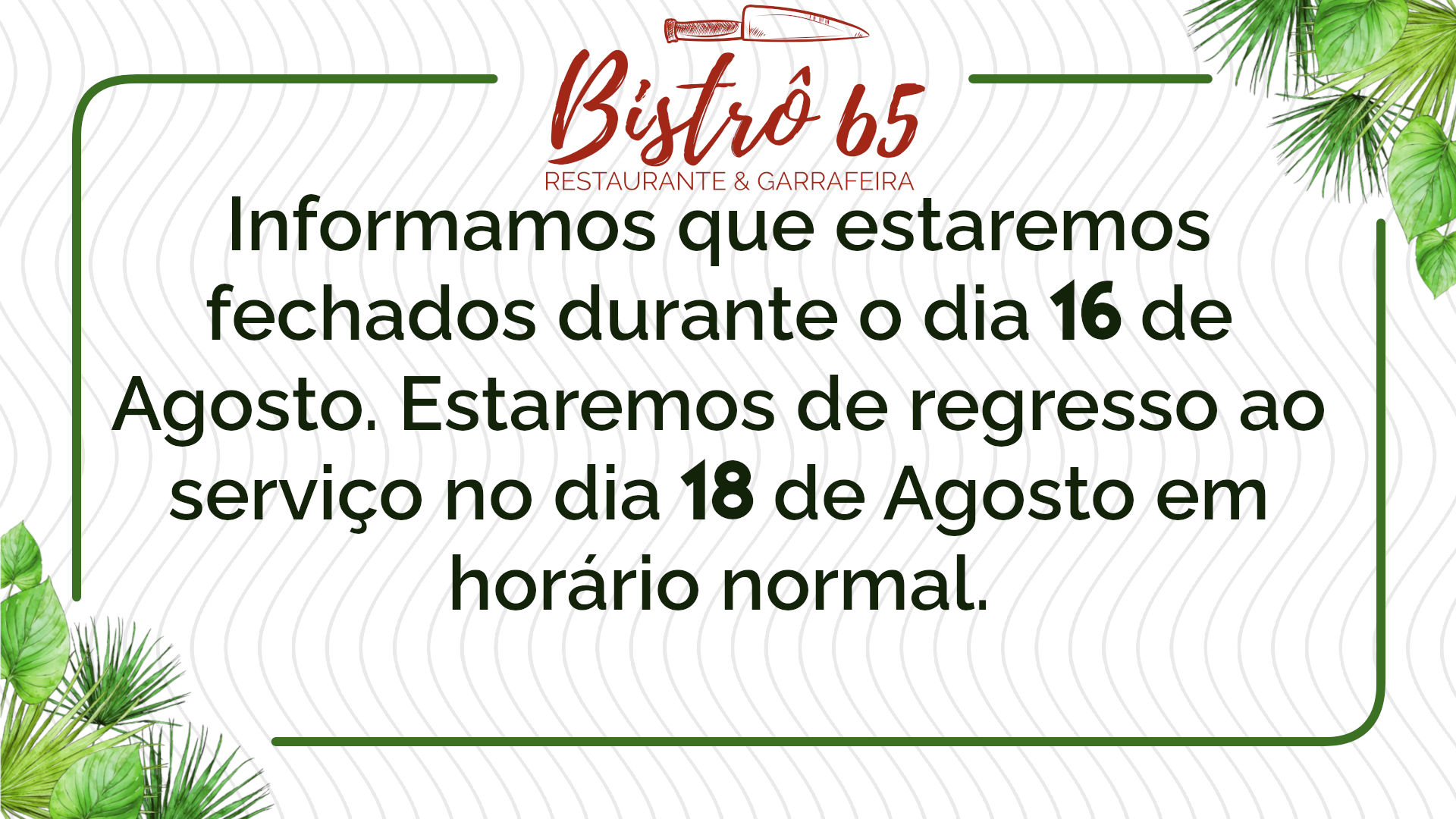 Temporariamente fechados